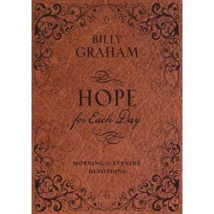 Hope for Each Day Morning and Evening Devotions: Words of Wisdom and Faith (730